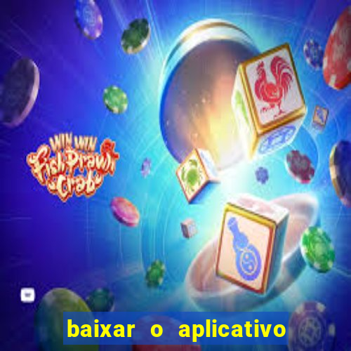 baixar o aplicativo vai de bet